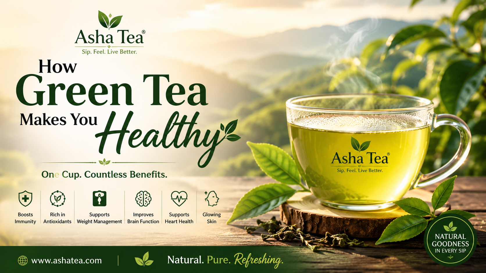 Asha Tea green tea in a glass cup with the headline "How Green Tea Makes You Healthy." The image highlights benefits like antioxidants, immunity support, weight management, heart health, brain function, and glowing skin in a peaceful tea garden setting.