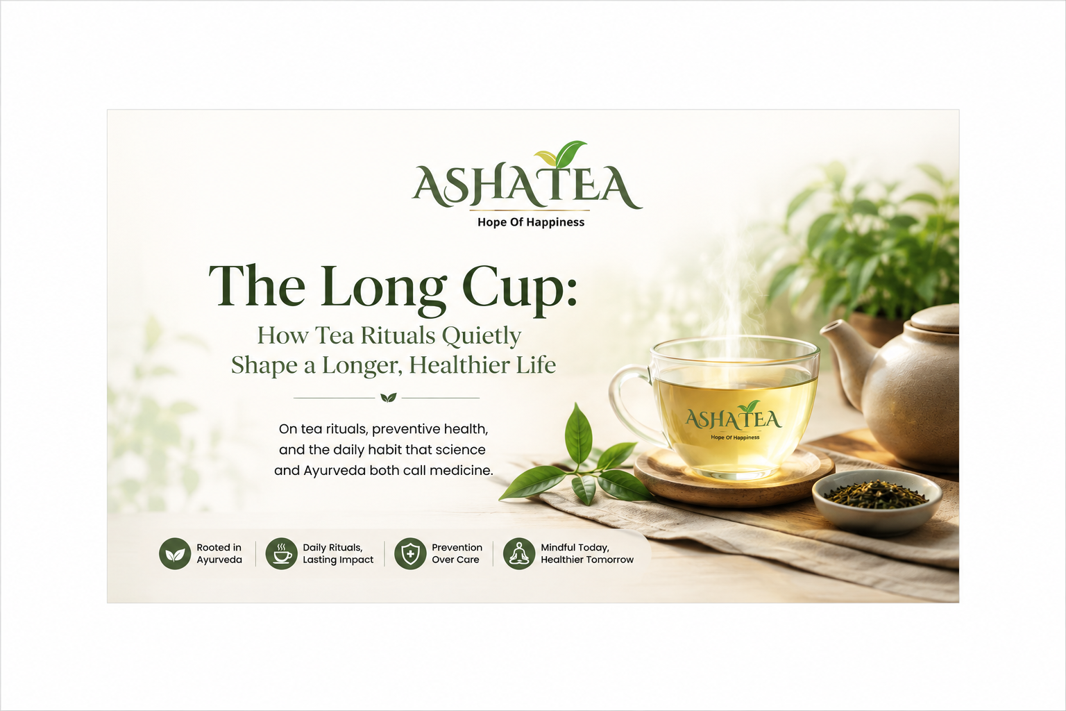 Tea rituals for a longer and healthier life with Asha Tea