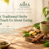 Traditional herbs, tea and Ayurvedic wellness ingredients