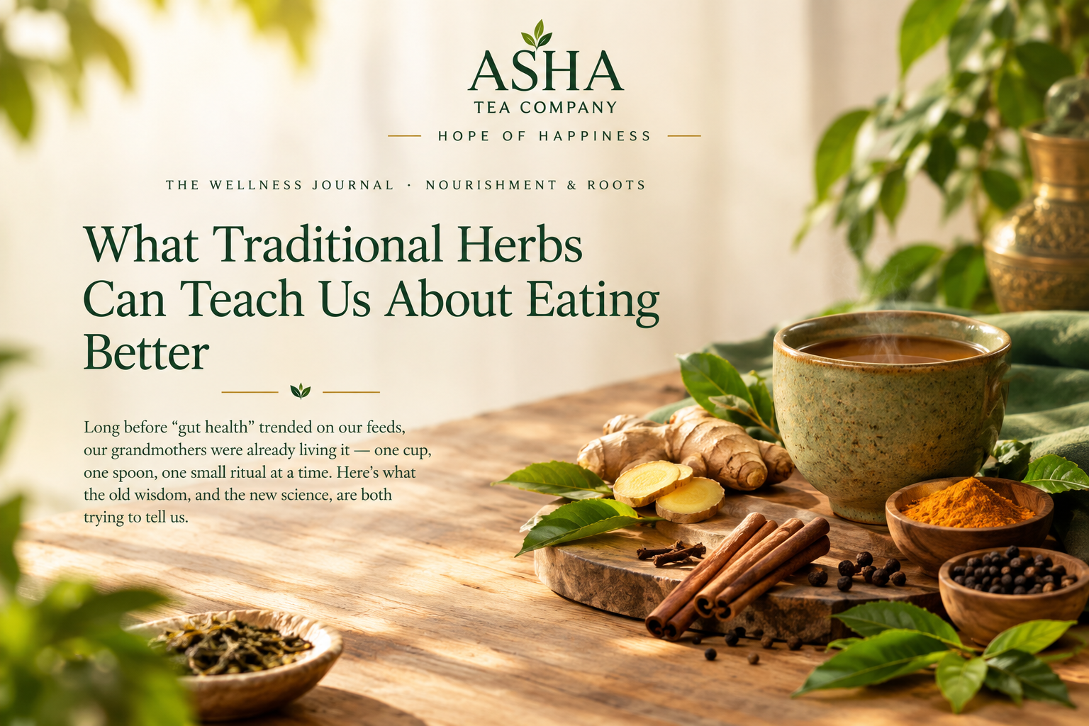 Traditional herbs, tea and Ayurvedic wellness ingredients